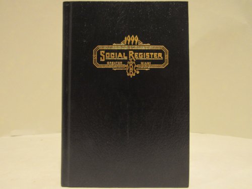 Social Register of Greater Miami for 1999