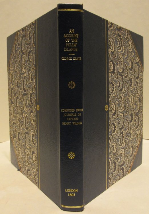 An Account of the Pelew Islands situated in the western part of the Pacific Ocean; composed from the journals & communications of Captain Henry Wilson, and some of his officers, who, in August 1783, were there shipwrecked, in the Antelope, a packet belonging to the honourable East India Trading Comp