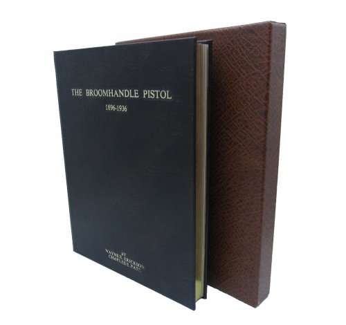 The Broomhandle Pistol 1896-1936. Limited edition signed.