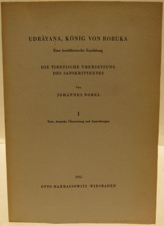 Udrayana, Konig von Roruka. Eine Buddhistische erzahlung. (2 volume set)