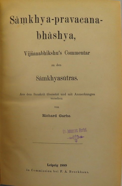 Samkhya-pravacana-bhashya [Samkhya Pravachana], Vijnanabhikshu's commentar zu den Samkhyasutras. Aus dem Sanskrit ubersetz und mit anmerkungen versehen. Abhandlungen fur die Kunde des Morgenlandes herausgegeben von der Deutschen Morgenlandischen Gesellschaft. IX. Band. No. 3.