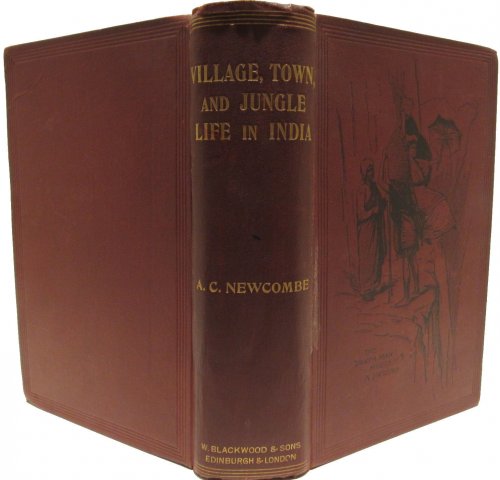 Village, Town, and Jungle Life in India. With Illustrations.