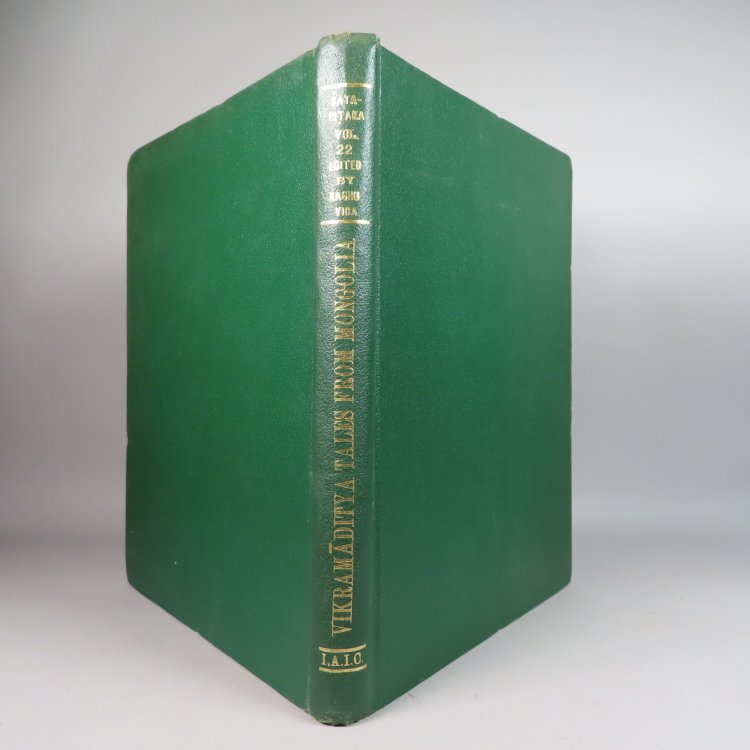 Vikramaditya Tales from Mongolia. (Vol. 22) Sata-Pitaka Series. (Vol. 6) Mongol-Pitaka being the Mongolian Collections in the series of Indo-Asian Literatures forming the Satapitaka.