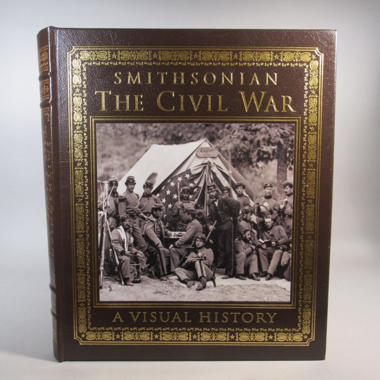 Smithsonian : The Civil War A Visual History