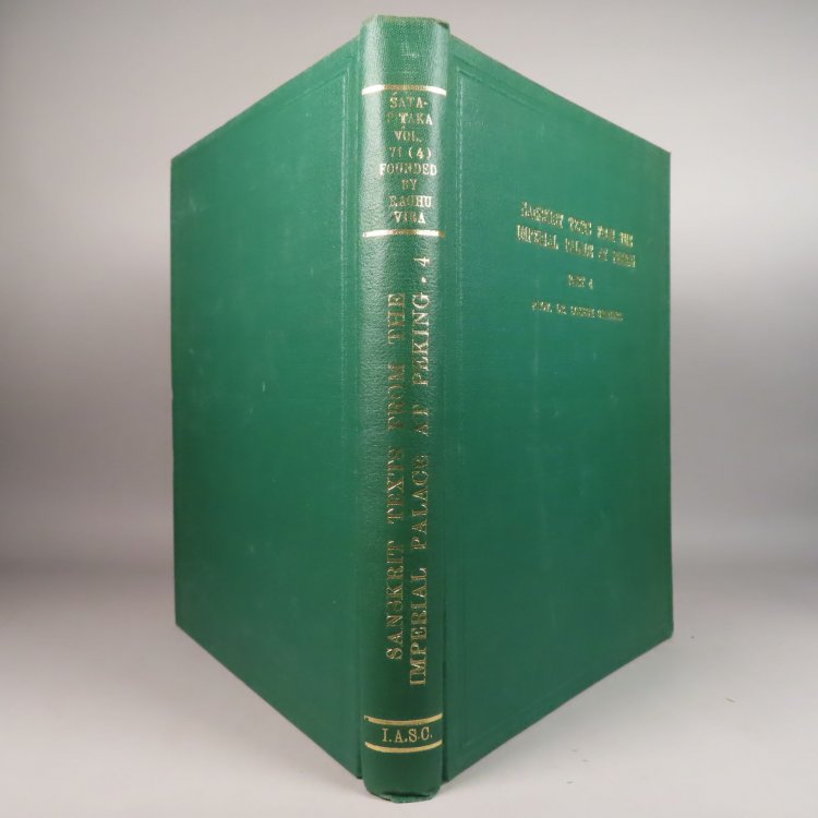 Sanskrit Texts from the Imperial Palace at Peking, Sata-Pitaka Series, Indo-Asian Literature (Vol. 71 part 4) In the Manchurian, Chinese, Mongolian, and Tibetan scripts.