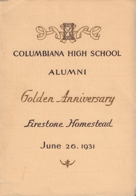 Columbiana High School Alumni Golden Annieversary Firestone Homestead June 26, 1931
