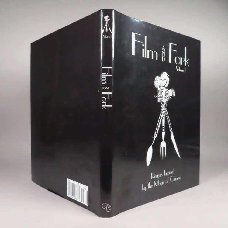 Film and Fork Volume 1 Recipes Inspired by the Magic of Cinema