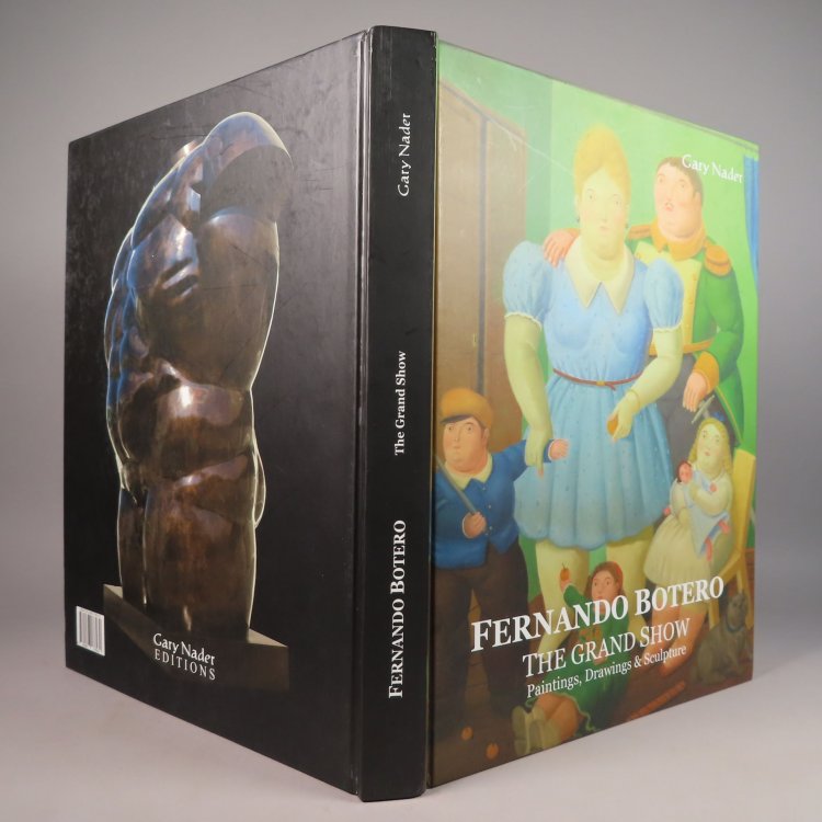 Fernando Botero The Grand Show Paintings, Drawings, & Sculpture