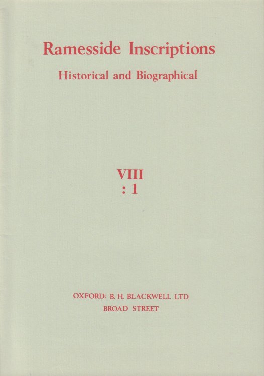 Ramesside Inscriptions VIII: 1-10 (Complete) Historical and Biographical