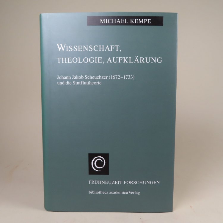 Wissenschaft, Theologie, Aufklarung, Johann Jakob Scheuchzer (1672-1733) und die Sintfluttheorie