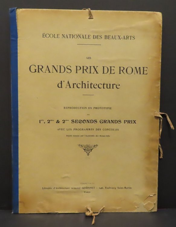 Les Grands Prix de Rome d'Architecture : Reproduction en Phototypie des 1ers, 2mes & 2mes seconds grands prix