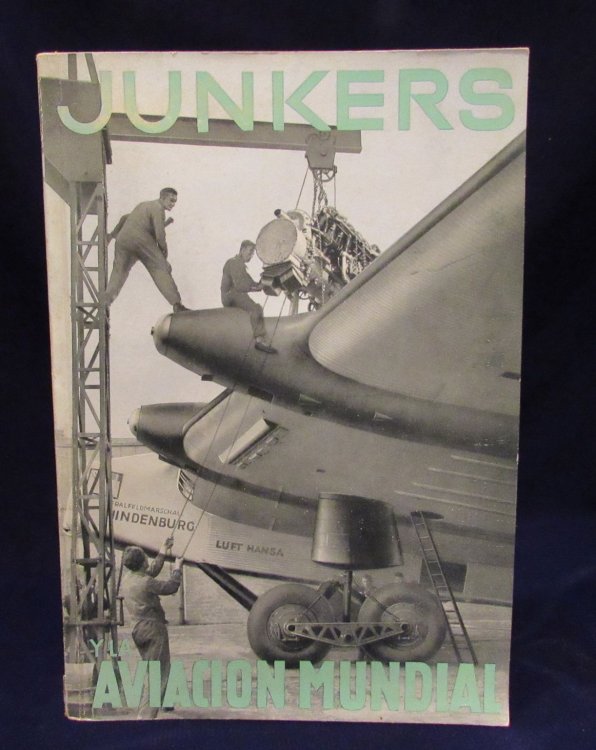 Una ojeada historica sobre la aviacion alemana desde 1909 hasta 1934: Junkers y la aviacion mundial (Una ojeada historica sobre la aviacion alemana desde 1909 hasta 1934 : Junkers y la aviacion mundial)