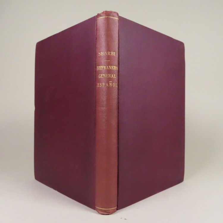 El Refranero General Espanol, Parte Compilado, y Parte Compuesto por Jose Maria Sbarbi (El Refranero General Espaol, Parte Compilado, y Parte Compuesto por Jose Maria Sbarbi)