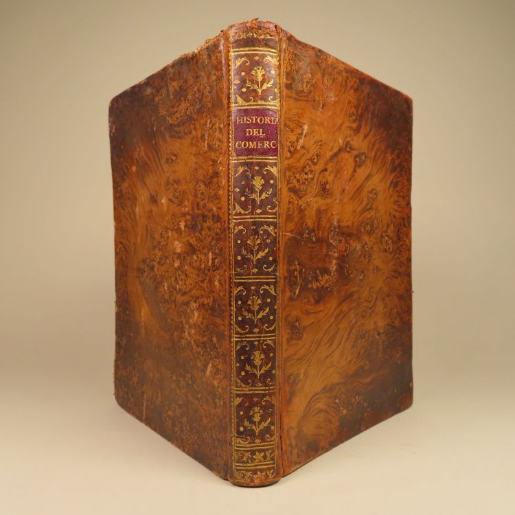 Historia del Comercio y de La Navegacion de los Antiguos. Escrita en Frances por el Ilustrisimo Senor Pedro Daniel Huet, Obispo de Avranches, Subpreceptor del Senor Delfin, y uno de los quarenta de la Academia Francesa. Y Traducida al Castellano por el Padre F. Placido Regidor, Ex-Visitador General 