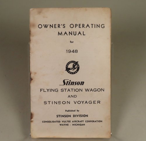 Owner's Operating Manual for 1948. Flying Station Wagon and Stinson Voyager