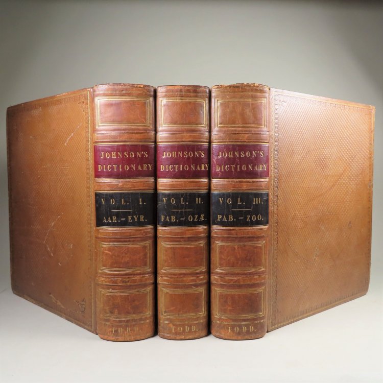 A Dictionary of the English Language; in which the words are deduced from their originals; and illustrated in their different significations, by examples from the best writers Together with a history of the language, and and English grammar (3 Volumes--Complete)