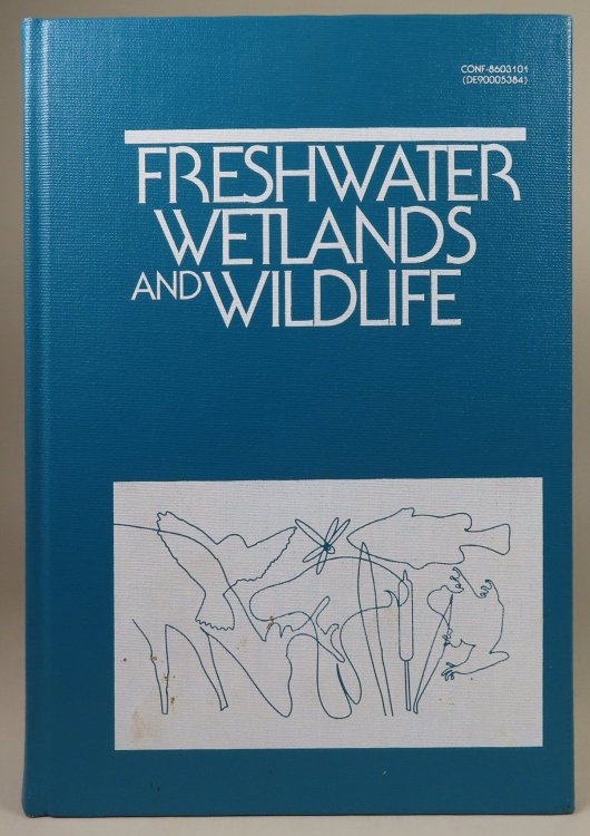 Freshwater Wetlands and Wildlife Proceedings at a symposium held at Charleston, South Carolina, March 24-27, 1986