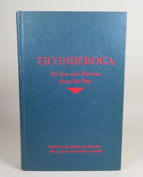Ticonderoga, Patches and Patterns from its Past.