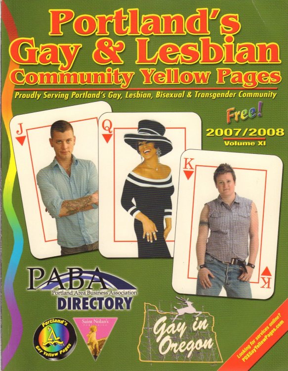 Portland's Gay & Lesbian Community Yellow Pages (PDX GYP) - 2007/2008; Vol. XI