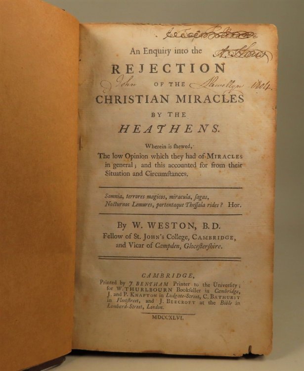 An Enquiry into the Rejection of the Christian Miracles by the Heathens, wherein is shewed, the low opinion which they had of Miracles in general; and this accounted for from their Situation and Circumstances