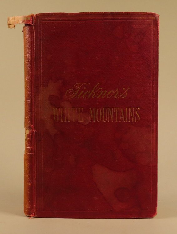 The White Mountains: A Handbook for Travellers [Travelers]. A guide to the peaks, passes, and ravines of the White Mountains of New Hampshire, and to the adjacent railroads, highways, and villages; with the lakes and mountains of western Maine; also lake Winnepesaukee, and the upper Connecticut Vall