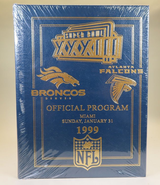 Super Bowl XXXIII: Official Program Miami, Sunday, January 31 1999 Denver Broncos vs. Atlanta Falcons