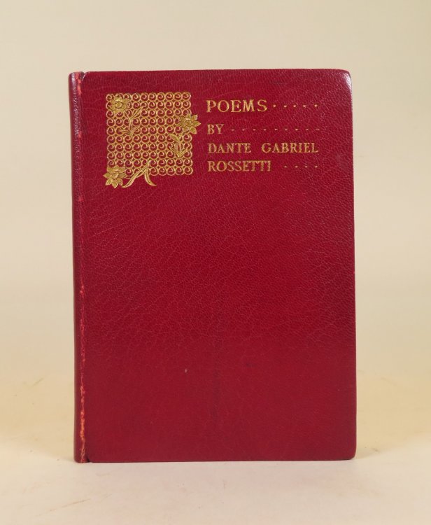 Poems, containing Dante at Verona, Sister Helen, The Blessed Damozel, Stratton Water, etc. etc.