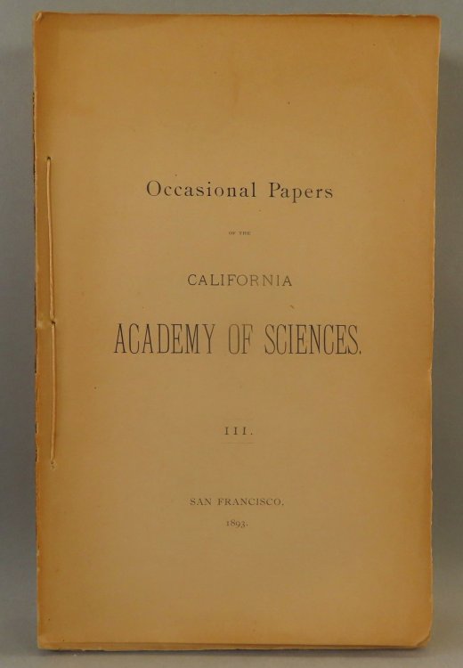 Occasional Papers of the California Academy of Sciences, III. Evolution of the Colors of North American Land Birds.