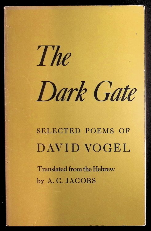 The Dark Gate: Selected Poems of David Vogel