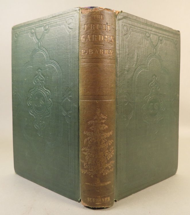 The Fruit Garden: A Treatise Intended to Explain and Illustrate the Physiology of Fruit Trees, the Theory and Practice of all Operations Connected with the Propagation, Transplanting, Pruning and Training of Orchard and Garden Trees, as Standards, Dwarfs, Pyramids, Espaliers, ect. The Laying Out and