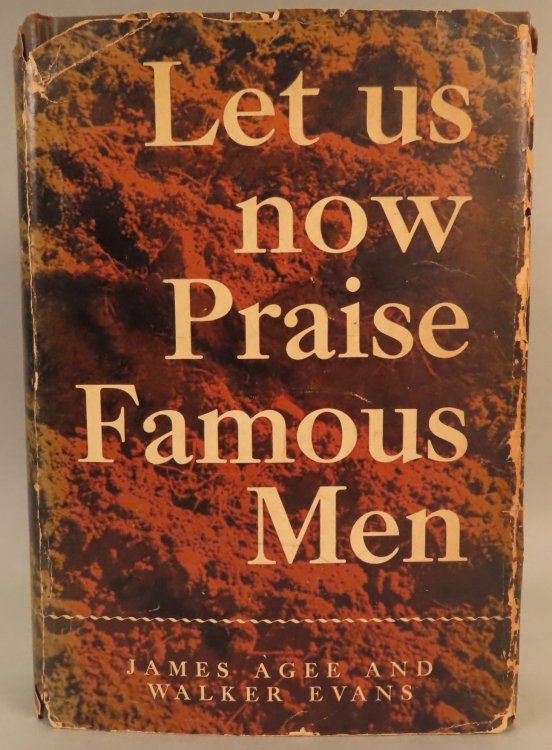 Let Us Now Praise Famous Men: Three Tenant Families