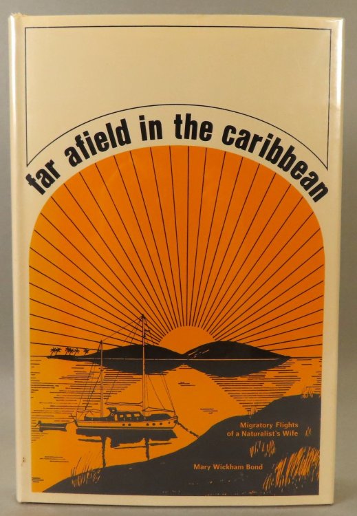 Far Afield in the Caribbean; Migratory Flights of a Naturalist's Wife