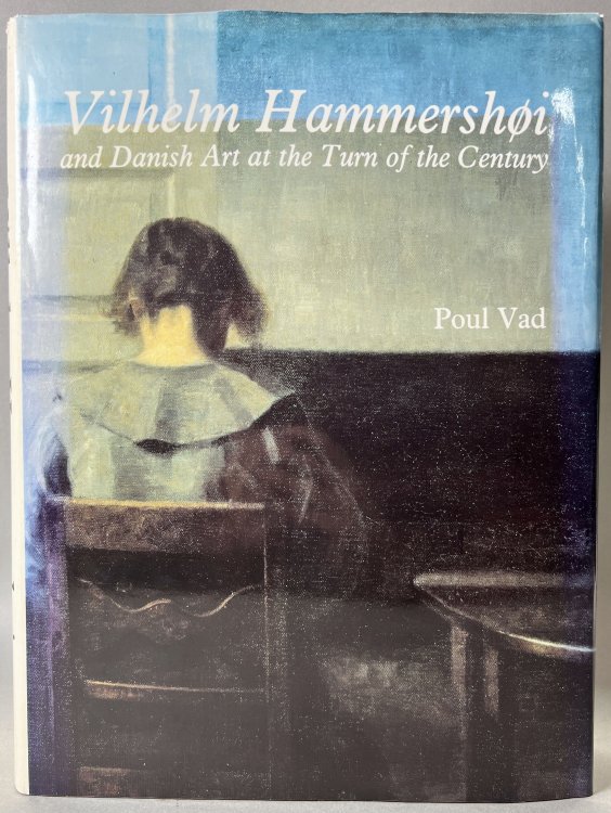 Vilhelm Hammershoi and Danish Art at the Turn of the Century