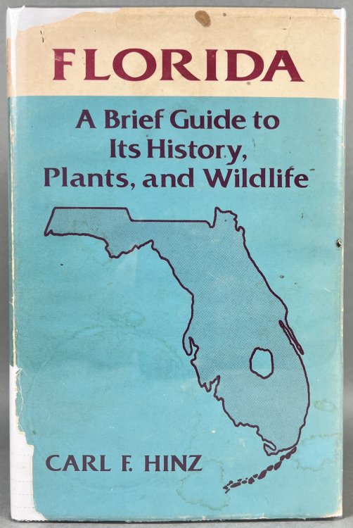 Florida; A Brief Guide to its History, Plants, and Wildlife.