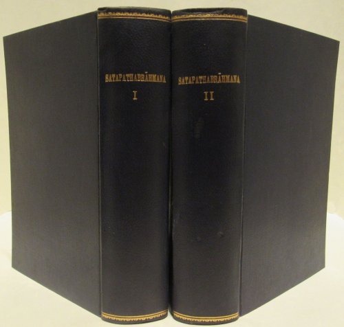 Satapathabrahmana. Satapatha Brahmana. Volumes I & II. (In Sanskrit)