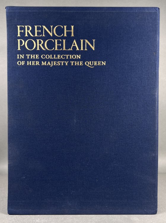 French Porcelain in the Collection of her Majesty the Queen [Three Volume Set]