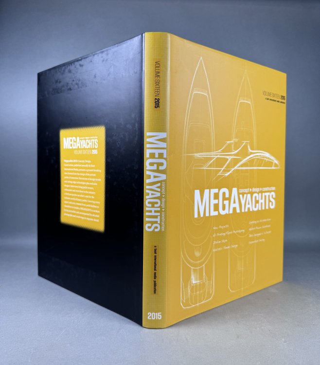 Image for Megayachts: Concept, Design, Construction. Volume Sixteen 2015 Megayachts: Concept, Design, Construction. Volume Sixteen 2015