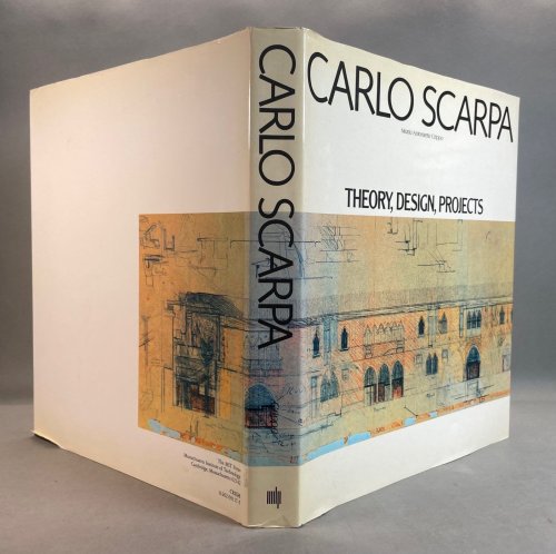 Carlo Scarpa: Theory, Design, Projects