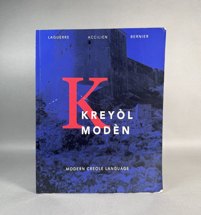 Kreyol Moden. Modern Creole Language. Building Haitian-Creole, Haitian Culture Understanding and Language Proficiency