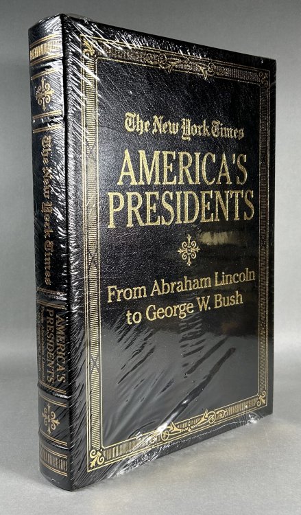 The New York Times: America's Presidents From Abraham Lincoln to George W. Bush