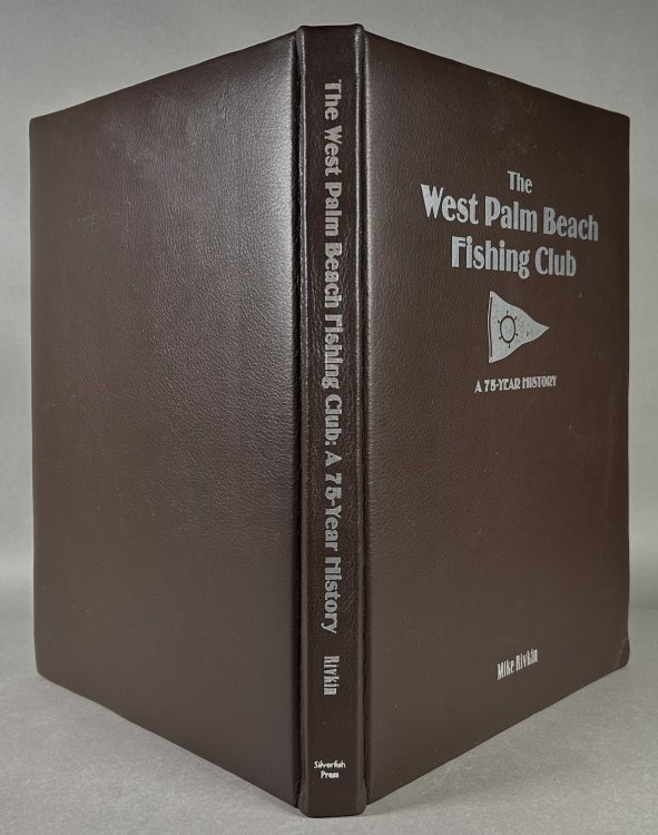The West Palm Beach Fishing Club: A 75 Year History [Together with a 1948 Silver Sailfish Derby tournament brochure; a 1949 Let's Go Fishing at West Palm Beach booklet; a 1950 cover of Let's Go Fishing in Palm Beach County fishing guide; and a 75th anniversary commemorative patch]