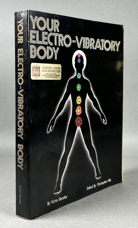 Your Electro-Vibratory Body; A study of the Life Force as Electro-Vibratory Phenomena