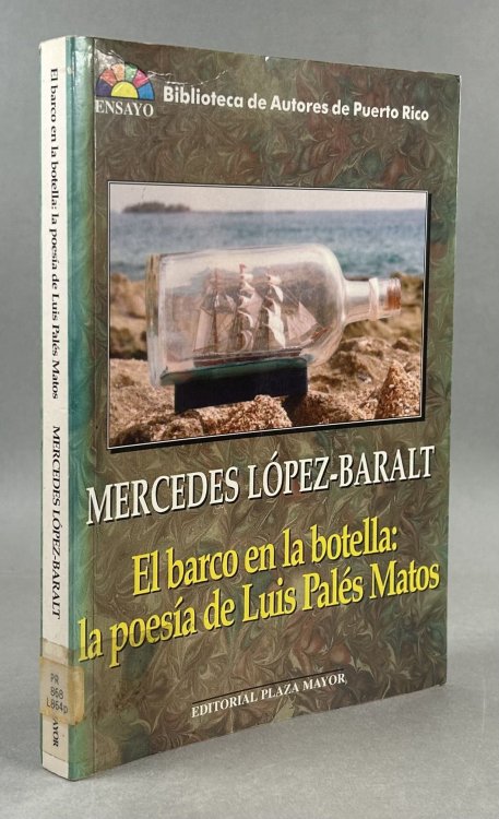 El Barco en la Botella: La Poesia de Luis Pales Matos [Biblioteca de Autores de Puerto Rico]
