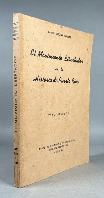 El Movimiento Libertador en la Historia de Puerto Rico [Vol. II Only]