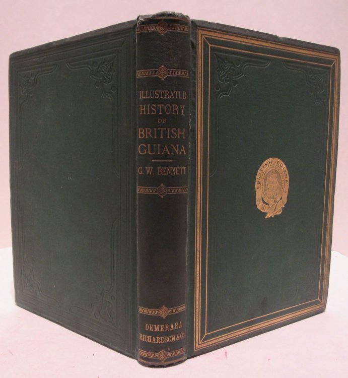 An Illustrated History of British Guiana compiled from various authorities, illustrated with photographs