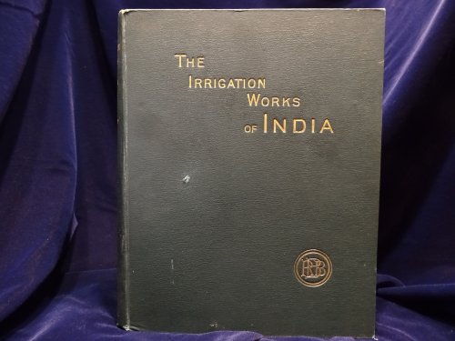 The Irrigation Works of India