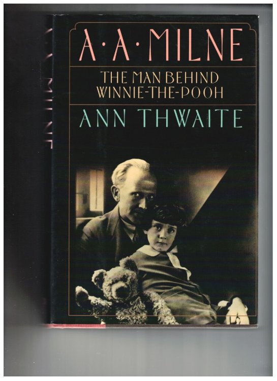 A. A. Milne; the Man Behind Winnie-the-Pooh