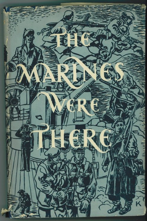 Marines Were There; Story of the Royal Marines in the Second World War