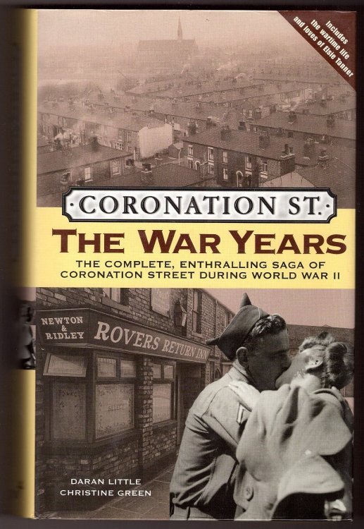 CORONATION ST. - The War Years The Complete , Enthralling Saga of Coronation Street During World War II