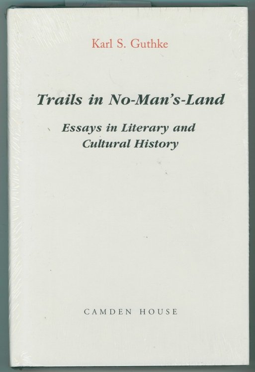 Trails in No-Man's Land Essays in Cultural and Literary History